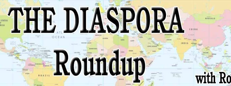 The Diaspora Roundup Aug 2, 2018