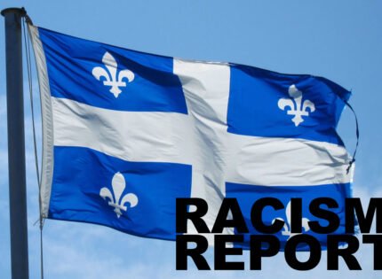 Racism Report challenges Quebec to fight  prejudice and discrimination