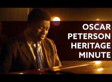 Heritage Minute captures the legacy of Oscar Peterson